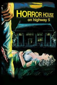 Horror House on Highway Five 1985