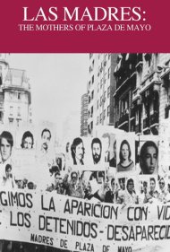 دانلود فیلم The Mothers of Plaza de Mayo سال 1985 - مادران میدان مایو