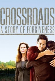 دانلود فیلم Crossroads - A Story of Forgiveness سال 2007 - تقاطع: داستانی از بخشش