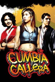 دانلود فیلم Cumbia Callera سال 2007 - کومبیا کالرا