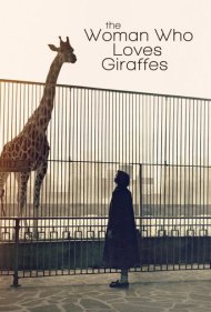 دانلود فیلم The Woman Who Loves Giraffes سال 2018 - زنی که عاشق زرافه‌ها بود