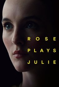 دانلود فیلم Rose Plays Julie سال 2019 - رز نقش جولی را بازی می کند