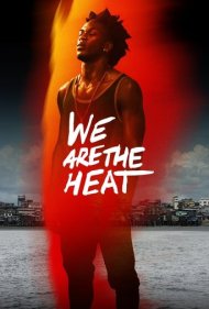 دانلود فیلم Somos Calentura: We Are The Heat سال 2018