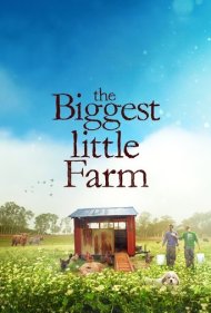 دانلود فیلم The Biggest Little Farm سال 2018 - بزرگترین مزرعه کوچک
