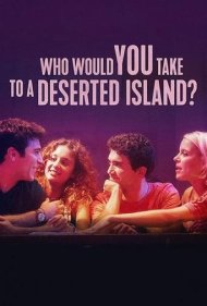 دانلود فیلم Who Would You Take to a Deserted Island? سال 2019