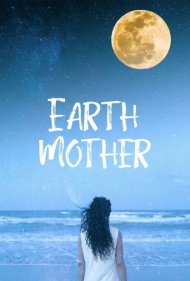 دانلود فیلم Earth Mother سال 2020