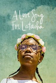 دانلود فیلم A Love Song for Latasha سال 2019 - ترانهای عاشقانه برای لاتاشا