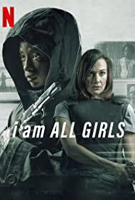 دانلود فیلم I Am All Girls سال 2021 - من همه دختران هستم