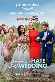 دانلود فیلم The People We Hate at the Wedding سال 2022 - افرادی که در مراسم عروسی از آنها متنفریم