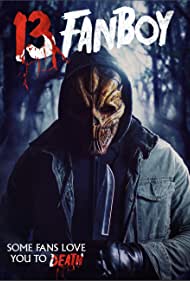 دانلود فیلم 13 Fanboy سال 2021 - 13 فن بوی