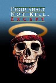 دانلود فیلم Thou Shalt Not Kill... Except سال 1985 - نخواهی کشت... مگر