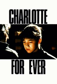 دانلود فیلم Charlotte for Ever سال 1986 - شارلوت برای همیشه