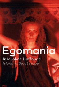 دانلود فیلم Egomania: Island Without Hope سال 1987 - خودپرستی: جزیره بدون امید