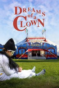 دانلود فیلم Dreams of a Clown سال 2014 - رویاهای یک دلقک