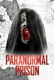 دانلود فیلم Paranormal Prison سال 2021 - زندان ماوراءالطبیعه