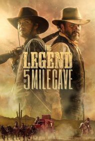دانلود فیلم The Legend of 5 Mile Cave سال 2019 - افسانه 5 مایل تا غار