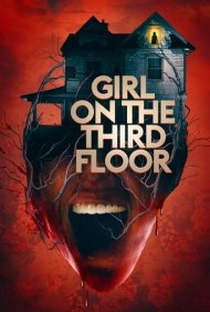 دانلود فیلم Girl on the Third Floor سال 2019 - دختری در طبقه سوم