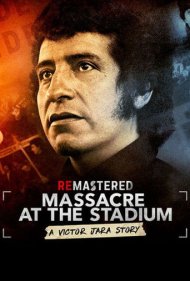 دانلود فیلم ReMastered: Massacre at the Stadium سال 2019 - بازسازی‌شده: قتل‌عام در استادیوم