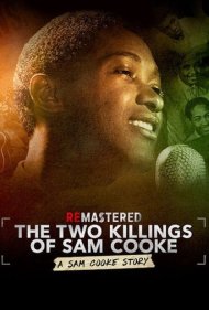 دانلود فیلم ReMastered: The Two Killings of Sam Cooke سال 2019 - بازسازی‌شده: دو مرگ سم کوک