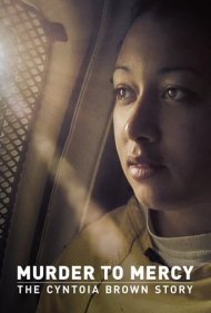 دانلود فیلم Murder to Mercy: The Cyntoia Brown Story سال 2020 - قتل تا بخشش: داستان سینتویا براون