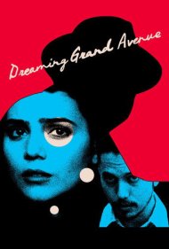 دانلود فیلم Dreaming Grand Avenue سال 2020 - رویای خیابان بزرگ