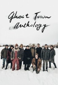 دانلود فیلم Ghost Town Anthology سال 2019 - گلچین شهر ارواح