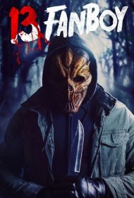 دانلود فیلم 13 Fanboy سال 2021 - 13 فن بوی