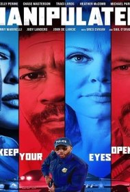 دانلود فیلم Manipulated سال 2019 - دستکاری شده