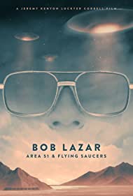 دانلود فیلم Bob Lazar: Area 51 & Flying Saucers سال 2018 - باب لازار: منطقه 51 و بشقاب پرنده ها