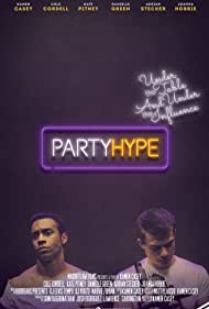 دانلود فیلم Party Hype سال 2018 - اعتیاد به پارتی