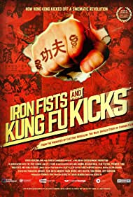 دانلود فیلم Iron Fists and Kung Fu Kicks سال 2019