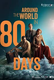 دانلود فیلم Around the World in 80 Days سال 2021 - دور دنیا در هشتاد روز