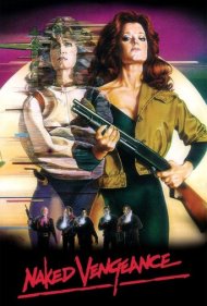 دانلود فیلم Naked Vengeance سال 1985 - انتقام عریان