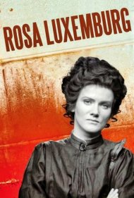 دانلود فیلم Rosa Luxemburg سال 1986 - روزا لوکزامبورگ