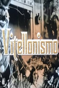 دانلود فیلم Vitellonismo سال 2004 - ویتلونیسم
