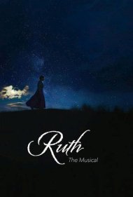 دانلود فیلم Ruth the Musical سال 2019
