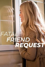 دانلود فیلم Fatal Friend Request سال 2019