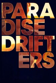 دانلود فیلم Paradise Drifters سال 2020