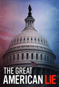 دانلود فیلم The Great American Lie سال 2020 - دروغ بزرگ آمریکایی