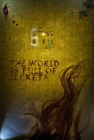 دانلود فیلم The World Is Full of Secrets سال 2018 - جهان پر از اسرار است
