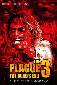دانلود فیلم The Plague 3: The Road's End سال 2018