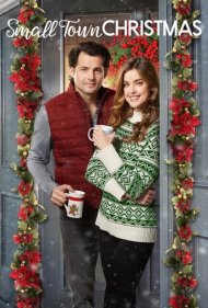 دانلود فیلم Small Town Christmas سال 2018 - کریسمس در شهر کوچک