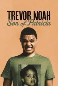 دانلود فیلم Trevor Noah: Son of Patricia سال 2018 - ترور نوآ : پسر پاتریشیا