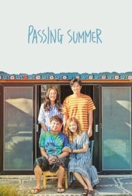 دانلود فیلم Passing Summer سال 2018 - تابستان در حال گذر