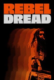 دانلود فیلم Rebel Dread سال 2022 - شورش درید