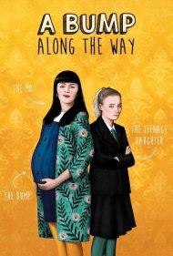 دانلود فیلم A Bump Along the Way سال 2019