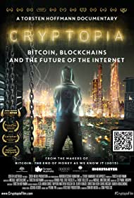 دانلود دوبله فارسی فیلم Cryptopia: Bitcoin, Blockchains and the Future of the Internet سال 2020 - کریپتوپیا: بیت کوین، بلاک چین و آینده اینترنت
