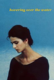 دانلود فیلم Hovering Over the Water سال 2013 - شناور روی آب