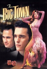 دانلود فیلم The Big Town سال 1987 - شهر بزرگ