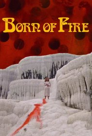 دانلود فیلم Born of Fire سال 1987 - زاده آتش